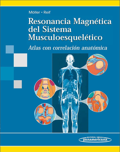 Resonancia Magnética Del Sistema Musculoesquelético - Moller