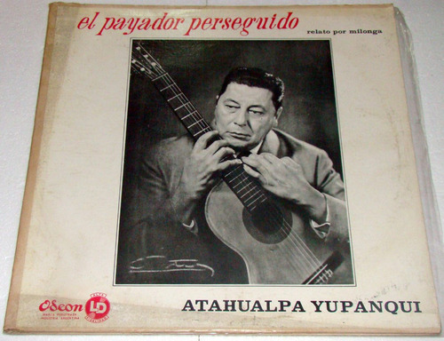 Atahualpa Yupanqui - El Payador Perseguido - Lp Arg / Kktus