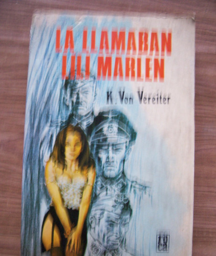 La Llamaban Lili Marlen-aut-karl Von Vereiter-edit-roca-hm4