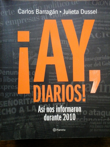 Ay, Diarios - Barragan - Dussel - Ed Planeta