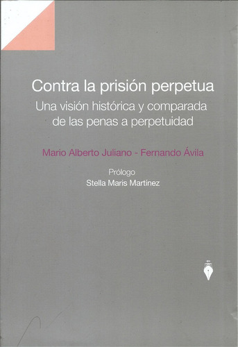 Contra La Prisión Perpetua Vision Historica De Las Penas Dy 