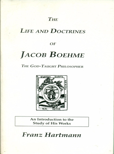 Franz Hartmann: Vida Y Doctrinas De Jacobo Boehme Rosacruz