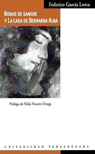 Casa Bernarda Alba Bodas Sangre - Garcia Lorca - Univ Verac