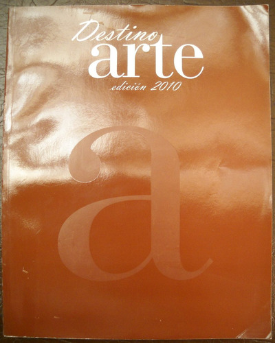 Destino Arte Edicion 2010 Arte Uruguayo