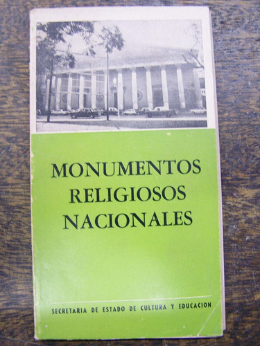 Monumentos Religiosos Nacionales * Secretaria De Cultura *