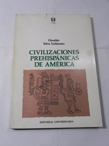 Civilizacion Prehispanica America O Silva 1985