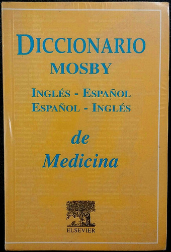 Libro ( Mosby ) Diccionario De Medicina. ( Ing-esp - Esp-ing