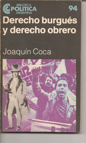 Derecho Burgués Y Derecho Obrero - Joaquín Coca