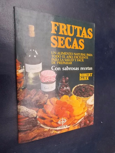 Frutas Secas - Robert Dark