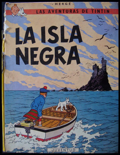 La Isla Negra. Tintín. Hergé. 1974. 48n 737