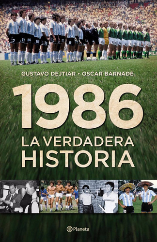 1986 La Verdadera Historia - Libro Nuevo Ed. Planeta