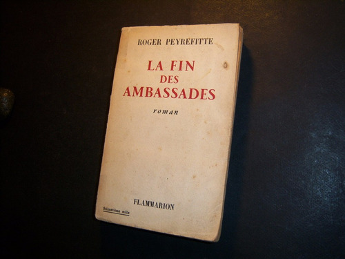 La Fin Des Ambassades . Roger Peyrefitte . Mnbvcxz