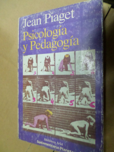 Jean Piajet , Psicología Y Pedagogía