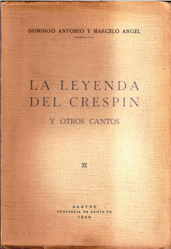 La Leyenda Del Crespin Y Otros Cuentos A Y Marcelo Angel (g)
