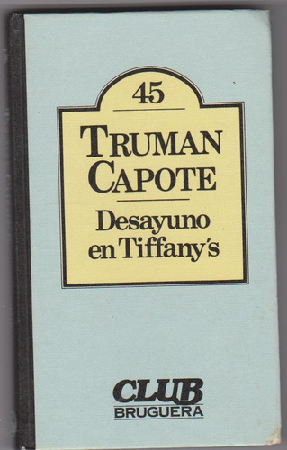 Imagen 1 de 2 de Desayuno En Tiffanys. Truman Capote. ¡¡oferta!!