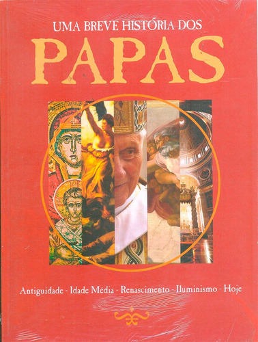 Uma Breve História Dos Papas Editora Escala