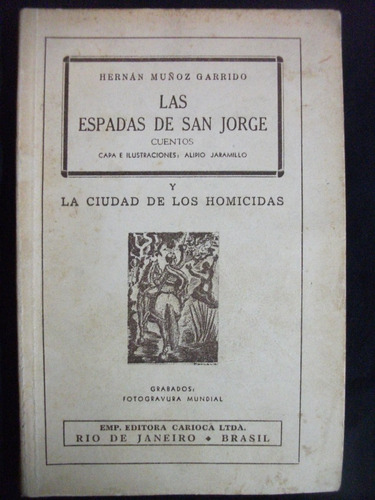 Las Espadas De San Jorge / Hernán Muñoz Garrido, Firma Autor