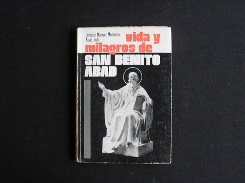 Vida Y Milagros De San Benito Abad Lorenzo Manuel