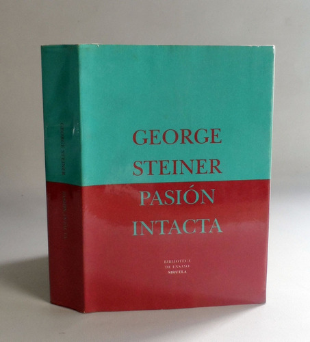 Pasion Intacta George Steiner Literatura Filosofia