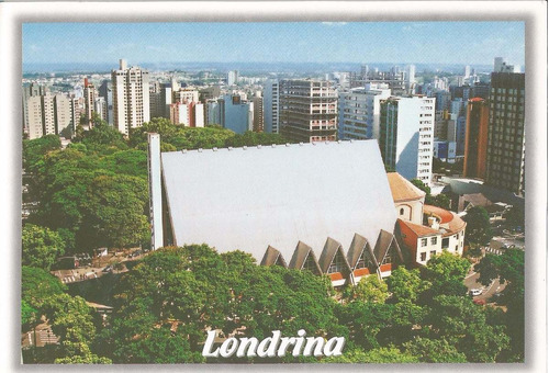 Ldb-8536- Postal Londrina, P R-  Catedral Metropolitana