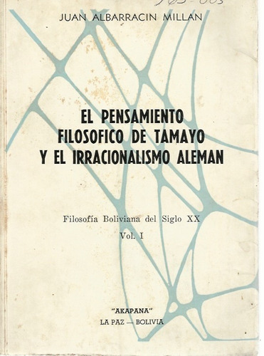 El Pensamiento Filosofico De Tamayo Y El Irracionalismo Alem