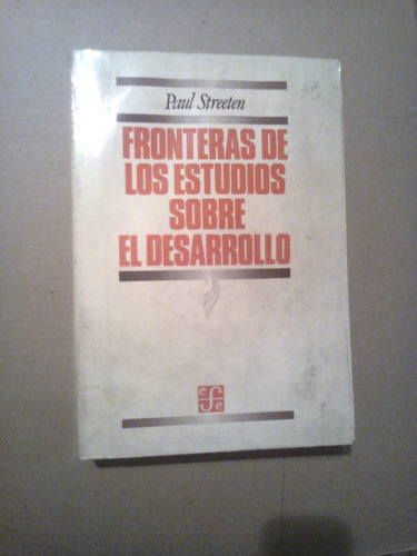 Fronteras De Los Estudios Sobre El Desarrollo Paul Streeten