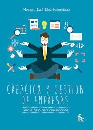 Creaciòn Y Gestiòn De Empresas / M. J. D. Fernàndez(envìos)