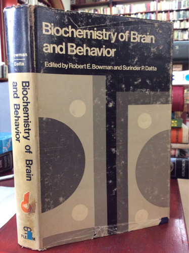 Bioquimica Del Cerebro Y Conducta. Robert Bowman. En Ingles.