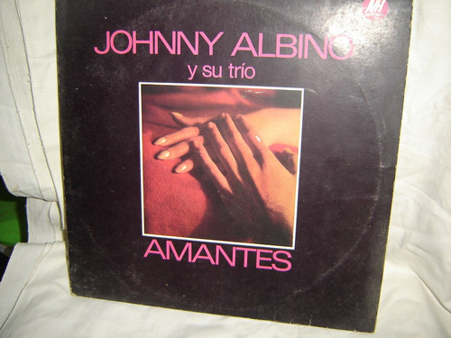 Johnny Albino Amantes - (ex Los Panchos ) Bolero Vinilo Lp