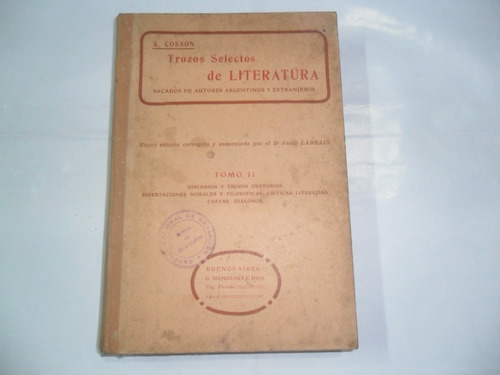 Trozos Selectos Literatura A. Cosson Mendesky 1912 Discurso