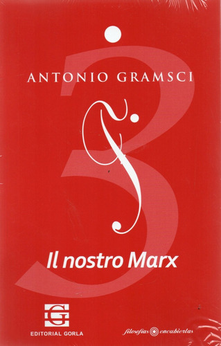 Il Nostro Marx Antonio Gramsci (go)