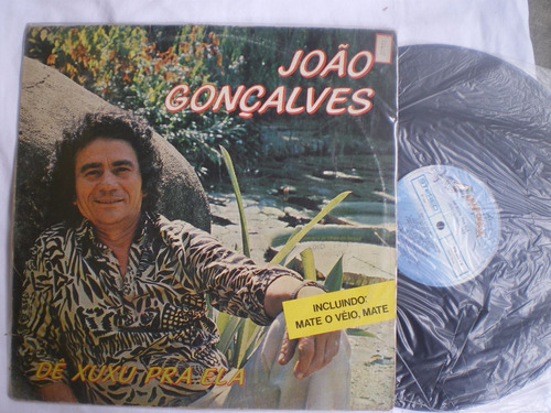 Lp - João Gonçalves / Dê Xuxu Pra Ela / Araponga / 1984