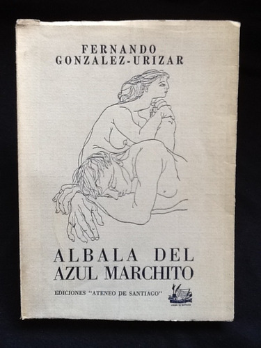 Albalá Del Azul Marchito - Fernando González Urízar - 1987