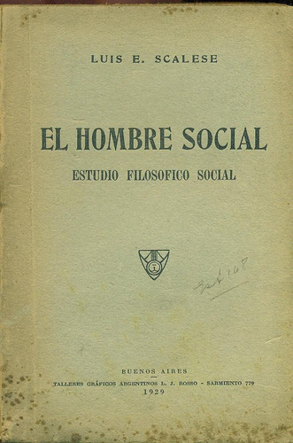 El Hombre Social. - Scalese, Luis E.