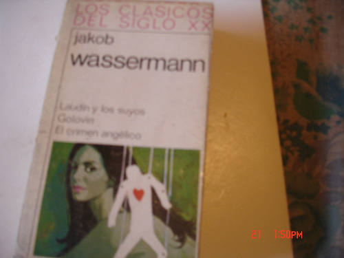 Jakob Wassermann Laudin Y Los Suyos  Golovin  El Crimen C131