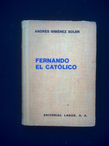 Fernando El Catolico Andres Gimenez Soler