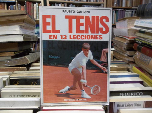 El Tenis En 13 Lecciones. Fausto Gardini Eshop El Escondite