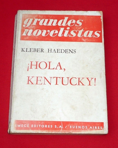 Hola Kentucky Kleber Haedens Emecé Novela Guerra Francia