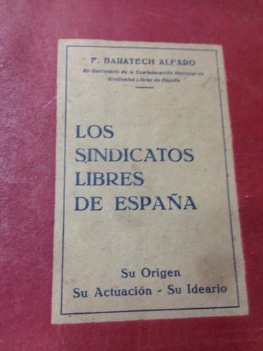 Los Sindicatos Libres De España. Alfaro