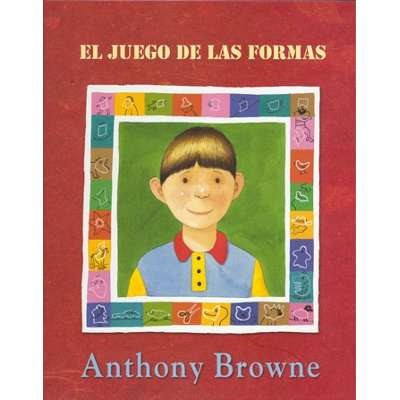 El Juego De Las Formas. Anthony Browne. Fondo De Cultura