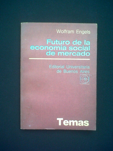 Futuro De La Economia Social De Mercado Wolfram Engels