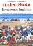 Invasiones Inglesas - Felipe Pigna - Historieta - Planeta