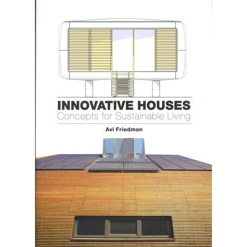 Casas De Innovador: Conceptos Para Una Vida Sostenible