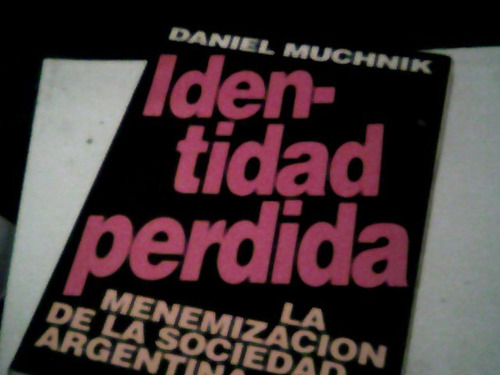 Daniel Muchnik - Identidad Perdida (c57)