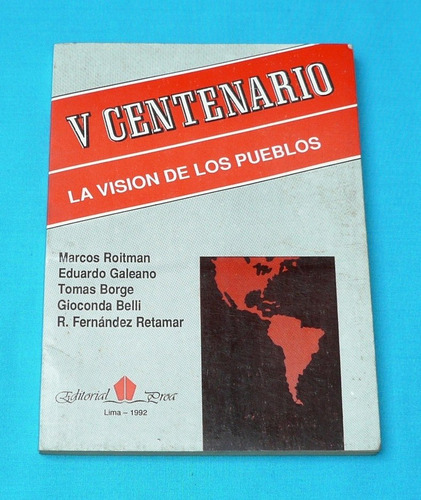 V Centenario La Visión De Los Pueblos Gioconda Belli Y Otros