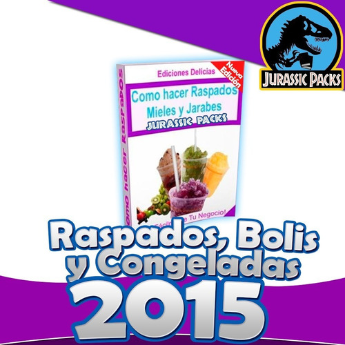 Libro Como Hacer Raspados Mieles Y Jarabes Nuevo 2015 Regalo