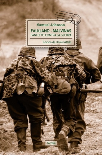 Samuel Johnson. Falkland Malvinas Panfleto Contra La Guerra