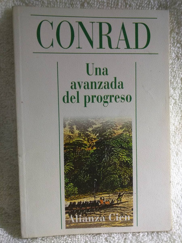 Una Avanzada Del Progreso Joseph Conrad Ed Alianza