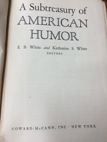 A Subtreasury Of American Humor. White And White