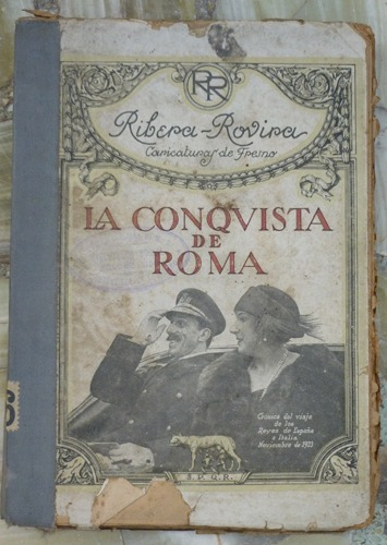 Ribera - Rovira - La Conquista De Roma Crónica Del Viaje De